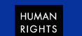 HUMAN RIGHTS